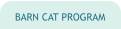 BARN CAT PROGRAM